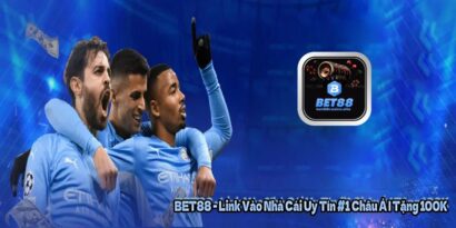 BET88 - Link Vào Nhà Cái Uy Tín #1 Châu Á | Tặng 100K